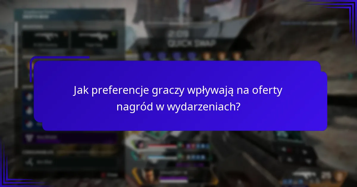 Jak preferencje graczy wpływają na oferty nagród w wydarzeniach?