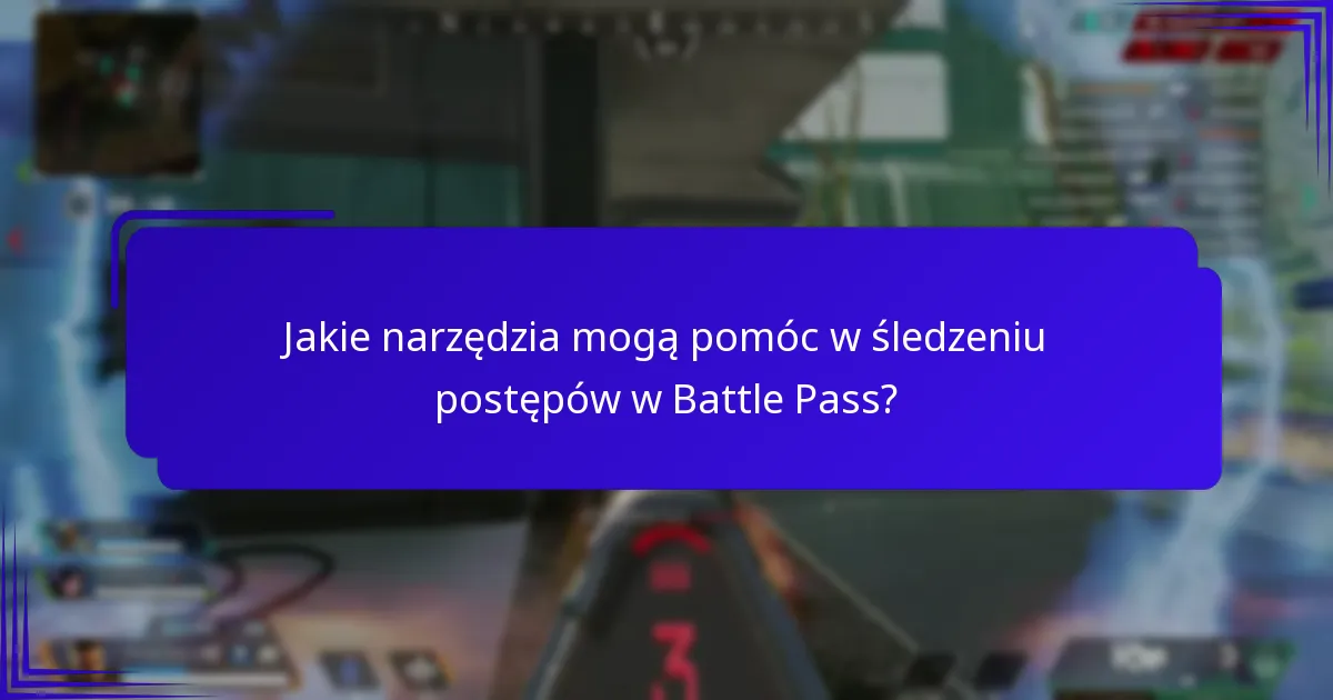 Jakie porady ekspertów mogą wzbogacić doświadczenie z Battle Pass?