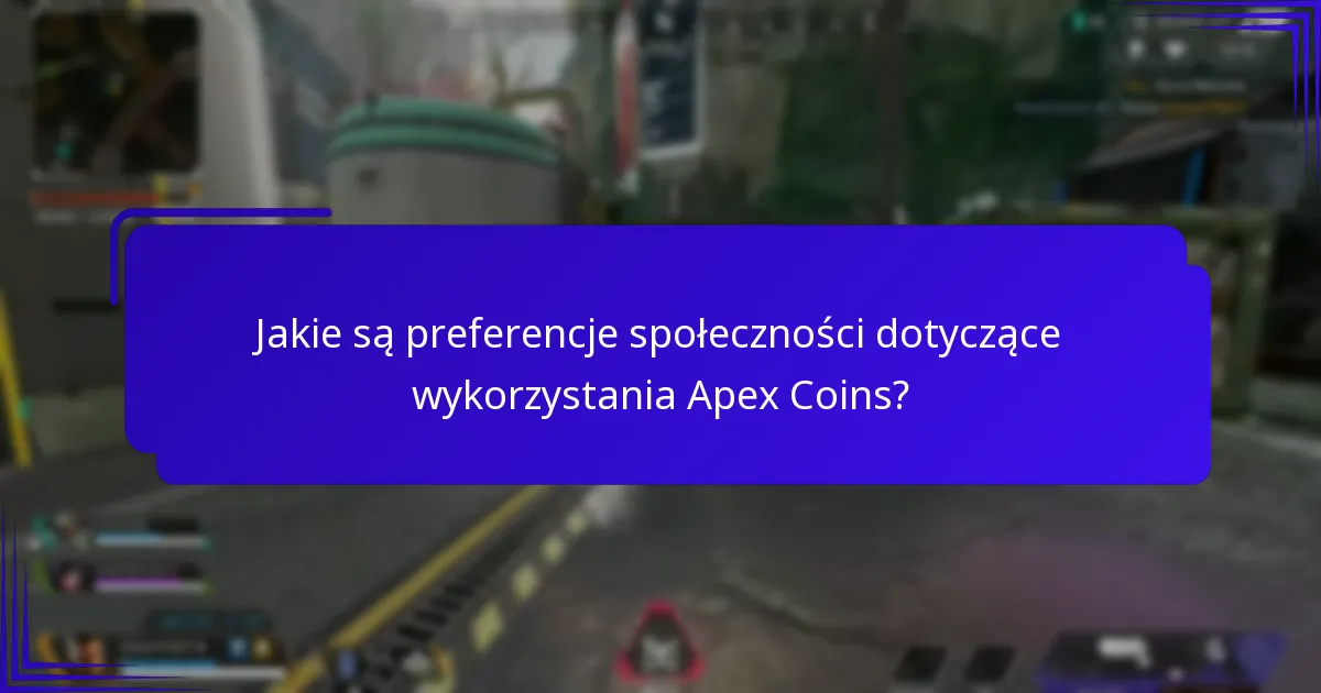 Jakie zakupy za Apex Coins oferują najlepszą wartość?